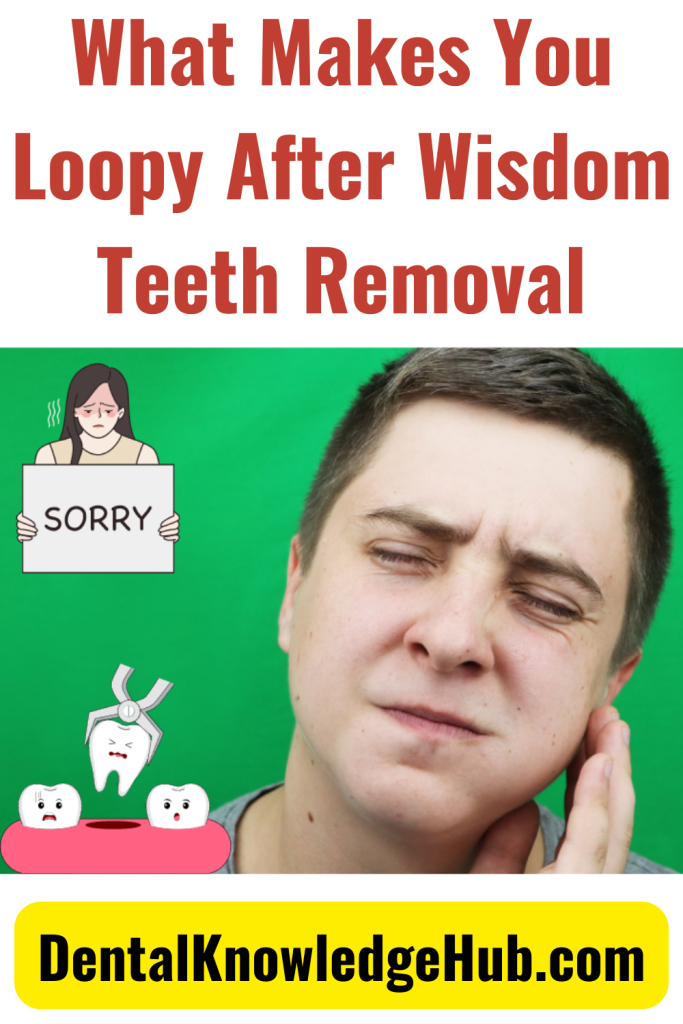 what-makes-you-loopy-after-wisdom-teeth-removal